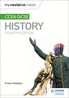 Notele mele de revizuire: CCEA GCSE History Ediția a patra - My Revision Notes: CCEA GCSE History Fourth Edition