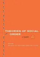 Teorii ale ordinii sociale: Un cititor - Theories of Social Order: A Reader
