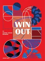 Win Out: Cel mai bun design grafic și branding sportiv - Win Out: The Best of Sports Graphic Design and Branding