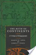 Mitul continentelor: O critică a metageografiei - The Myth of Continents: A Critique of Metageography