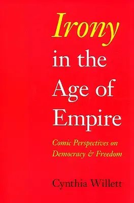 Ironia în epoca imperiului: Perspective comice asupra democrației și libertății - Irony in the Age of Empire: Comic Perspectives on Democracy and Freedom