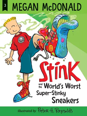 Stink și cei mai proști adidași super-stinky din lume - Stink and the World's Worst Super-Stinky Sneakers