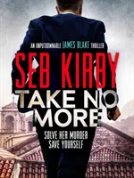 Take No More - Un thriller de acțiune total captivant - Take No More - A totally gripping action thriller