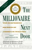 The Millionaire Next Door: Secretele surprinzătoare ale americanilor bogați - The Millionaire Next Door: The Surprising Secrets of America's Wealthy