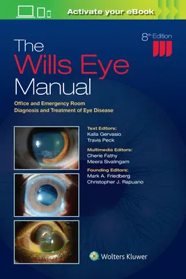 Manualul de oftalmologie Wills - Diagnostic și tratament al bolilor oculare în cabinet și în camera de urgență - Wills Eye Manual - Office and Emergency Room Diagnosis and Treatment of Eye Disease