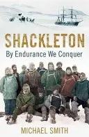 Shackleton: Prin anduranță cucerim - Shackleton: By Endurance We Conquer