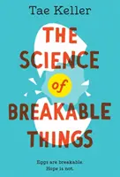 Știința lucrurilor care se pot sparge (The Science of Breakable Things) - The Science of Breakable Things