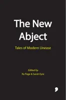 The New Abject: Povești ale neliniștii moderne - The New Abject: Tales of Modern Unease