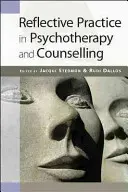 Practică reflexivă în psihoterapie și consiliere - Reflective Practice in Psychotherapy and Counselling