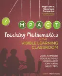 Predarea matematicii în clasa de învățare vizibilă, liceu - Teaching Mathematics in the Visible Learning Classroom, High School