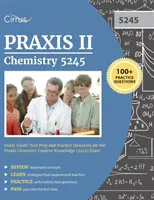 Praxis II Chimie 5245 Ghid de studiu: Pregătire pentru test și întrebări practice pentru examenul Praxis II Chemistry Content Knowledge (5245) - Praxis II Chemistry 5245 Study Guide: Test Prep and Practice Questions for the Praxis Chemistry Content Knowledge (5245) Exam