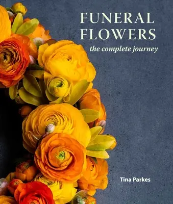 Funeral Flowers: Călătoria completă - Funeral Flowers: The Complete Journey