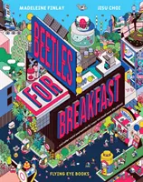 Beetles for Breakfast - ... și alte moduri ciudate și minunate prin care am putea salva planeta - Beetles for Breakfast - ... and other weird and wonderful ways we could save the planet