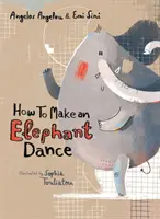 Cum să faci un elefant să danseze - How to Make an Elephant Dance