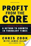 Profit de la bază: O întoarcere la creștere în vremuri tulburi - Profit from the Core: A Return to Growth in Turbulent Times
