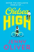 Chelsea High (Seria Chelsea High) - Chelsea High (Chelsea High Series)