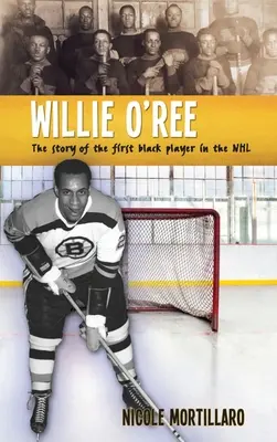 Willie O'Ree: Povestea primului jucător de culoare din NHL - Willie O'Ree: The Story of the First Black Player in the NHL