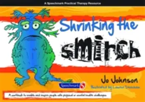 Shrinking the Smirch: O abordare practică a traiului cu afecțiuni medicale pe termen lung - Shrinking the Smirch: A Practical Approach to Living with Long Term Health Conditions