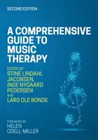 Un ghid cuprinzător pentru terapia prin muzică, ediția a 2-a: Teorie, practică clinică, cercetare și formare - A Comprehensive Guide to Music Therapy, 2nd Edition: Theory, Clinical Practice, Research and Training