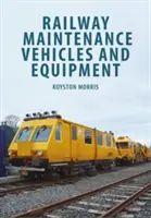 Vehicule și echipamente de întreținere a căilor ferate - Railway Maintenance Vehicles and Equipment