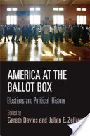 America at the Ballot Box: Alegeri și istorie politică - America at the Ballot Box: Elections and Political History