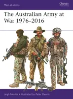 Armata australiană în război 1976-2016 - The Australian Army at War 1976-2016