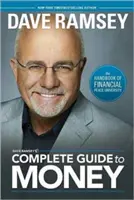 Ghidul complet pentru bani al lui Dave Ramsey: Manualul Universității Păcii Financiare - Dave Ramsey's Complete Guide to Money: The Handbook of Financial Peace University