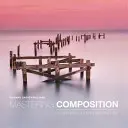 Mastering Composition: Ghidul definitoriu pentru fotografi - Mastering Composition: The Definitive Guide for Photographers