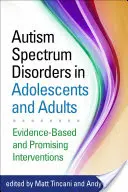 Tulburările din spectrul autist la adolescenți și adulți: Intervenții bazate pe dovezi și promițătoare - Autism Spectrum Disorders in Adolescents and Adults: Evidence-Based and Promising Interventions