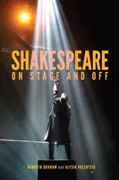 Shakespeare pe scenă și în afara ei - Shakespeare on Stage and Off