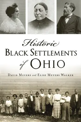 Așezări istorice negre din Ohio - Historic Black Settlements of Ohio