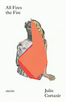 Toate focurile focului - All Fires the Fire