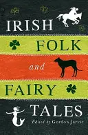 Folclor și basme irlandeze - Irish Folk and Fairytales