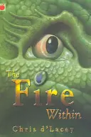 Cronicile Ultimului Dragon: Focul interior - Cartea 1 - Last Dragon Chronicles: The Fire Within - Book 1
