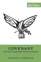 Legământul și scopul lui Dumnezeu pentru lume - Covenant and God's Purpose for the World