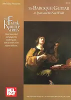 Chitara barocă în Spania și Lumea Nouă: Gaspar Sanz, Antonio de Santa Cruz, Francisco Guerau, Santiago de Murcia - The Baroque Guitar in Spain and the New World: Gaspar Sanz, Antonio de Santa Cruz, Francisco Guerau, Santiago de Murcia