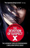 Devoțiunea suspectului X - un roman al detectivului GALILEO - Devotion Of Suspect X - A DETECTIVE GALILEO NOVEL