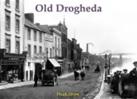 Vechiul Drogheda - Old Drogheda
