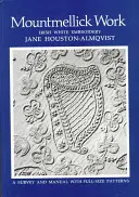Munca Mountmellick: broderie albă irlandeză - Mountmellick Work: Irish White Embroidery