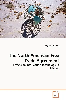 Acordul nord-american de liber schimb - The North American Free Trade Agreement