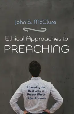 Abordări etice ale predicării - Ethical Approaches to Preaching