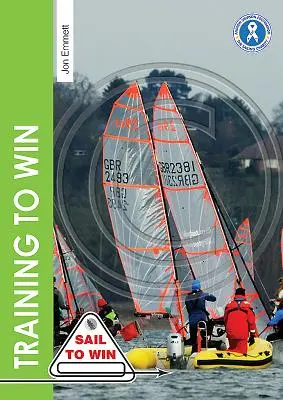 Antrenează-te să câștigi: Exerciții de antrenament pentru ambarcațiuni solo, grupuri și cei cu antrenor - Training to Win: Training Exercises for Solo Boats, Groups and Those with a Coach