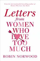 Scrisori de la femei care iubesc prea mult - Letters from Women Who Love Too Much