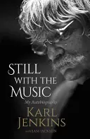 Still with the Music: Autobiografia mea - Still with the Music: My Autobiography