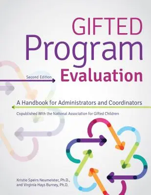 Gifted Program Evaluation: Un manual pentru administratori și coordonatori - Gifted Program Evaluation: A Handbook for Administrators and Coordinators