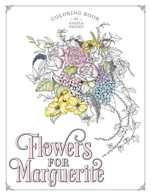 Flori pentru Marguerite - Flowers for Marguerite