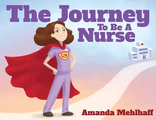 Călătoria pentru a deveni asistentă medicală - The Journey To Be A Nurse