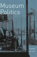 Politica muzeală: Jocuri de putere la expoziție - Museum Politics: Power Plays at the Exhibition