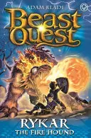 Beast Quest: Rykar the Fire Hound: Seria 20 Cartea 4 - Beast Quest: Rykar the Fire Hound: Series 20 Book 4