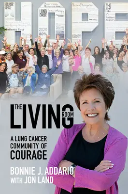 Camera de zi: O comunitate de curaj împotriva cancerului pulmonar - The Living Room: A Lung Cancer Community of Courage